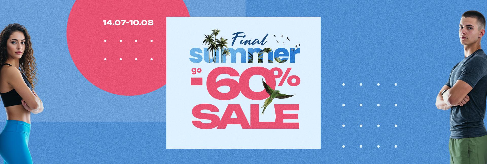 Final Summer Sale -60%